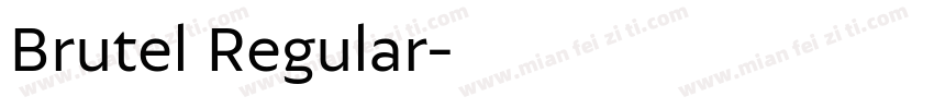 Brutel Regular字体转换